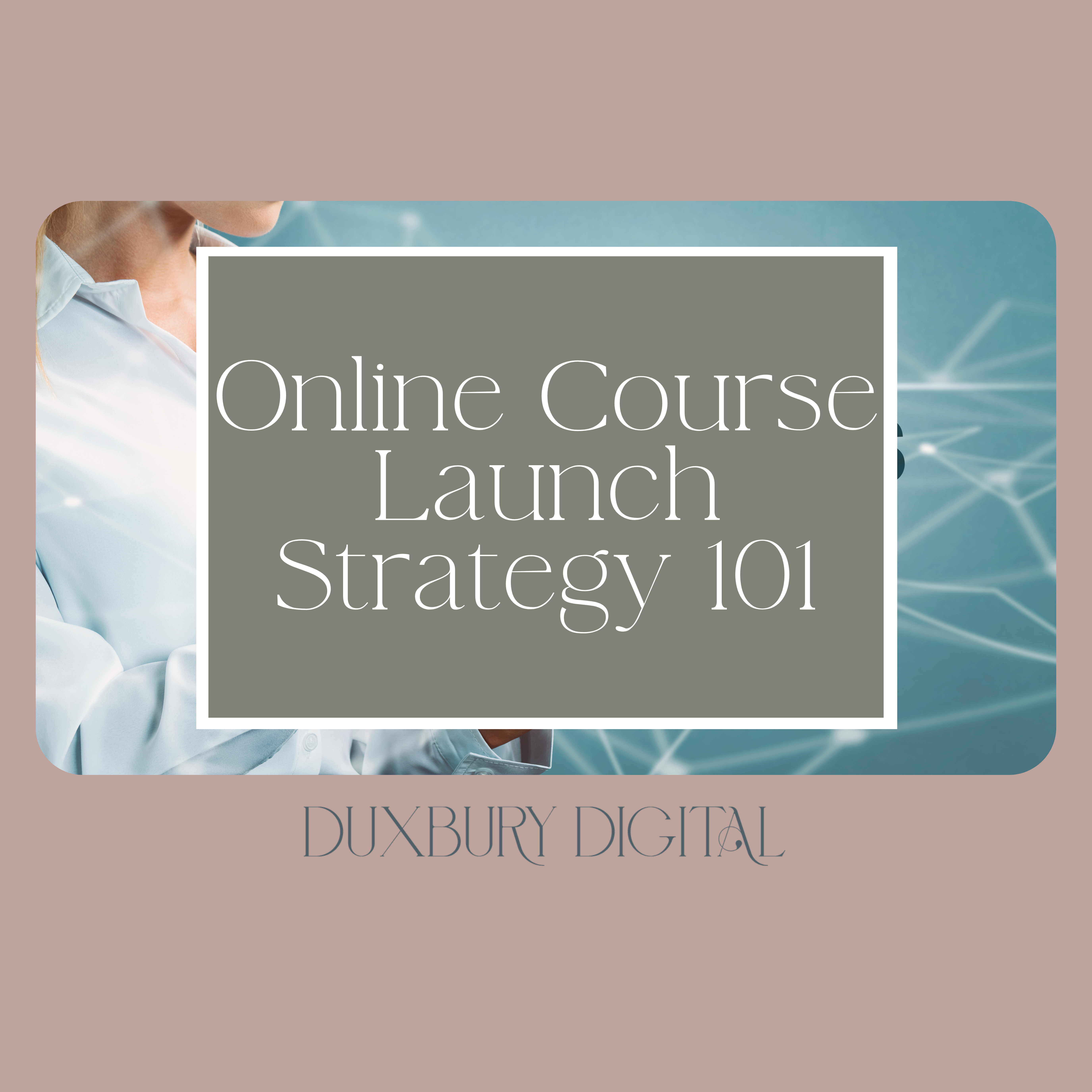Online Course Launch Strategy 101