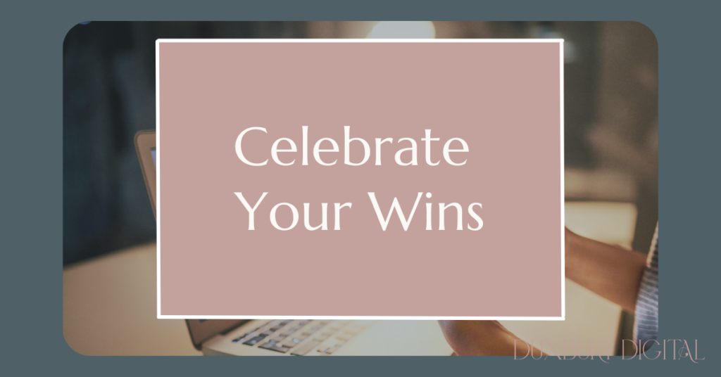 Celebrate your wins on social media